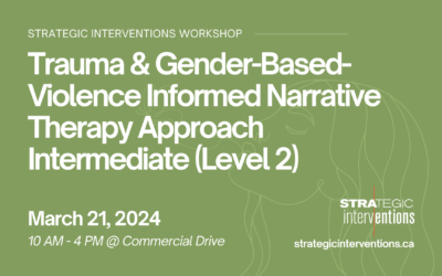 Trauma & Gender-Based-Violence Informed Narrative Therapy Approach Intermediate Level 2 (Mar 21)