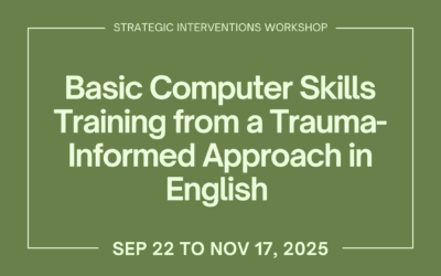 Basic Computer Skills Training from a Trauma-Informed Approach in English (in person)