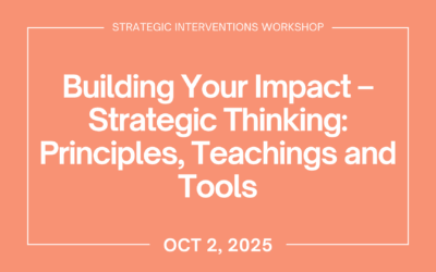 Building Your Impact – Strategic Thinking: Principles, Teachings and Tools (Oct 2)
