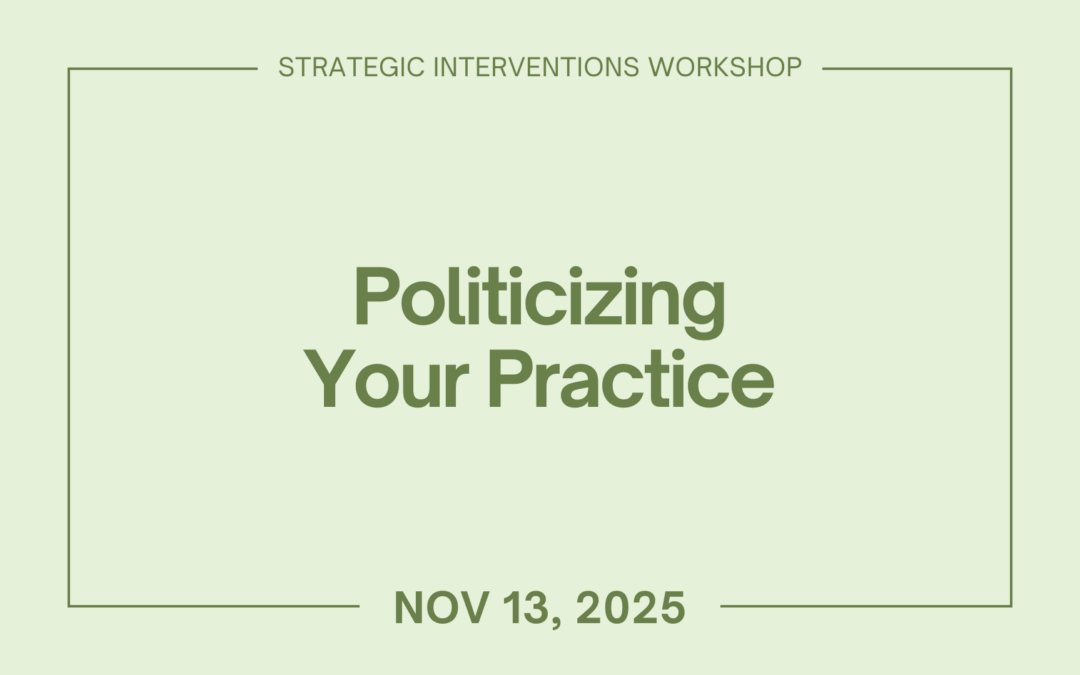 Politicizing Your Practice