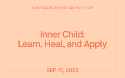 Inner Child: Learn, Heal, and Apply (Sept 17)